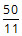50/11